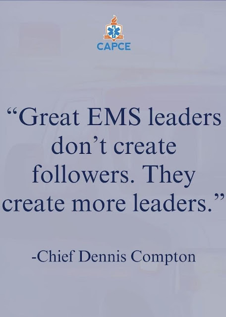 EMS Words of Wisdom – Good Leadership Begets Good Leadership