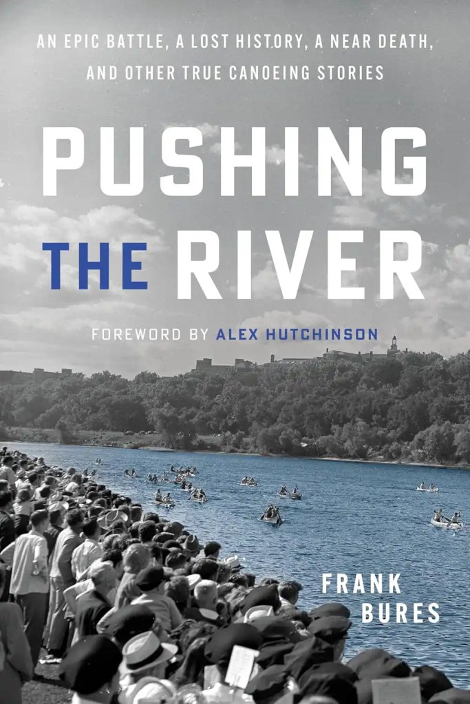 Pushing the River Book Review