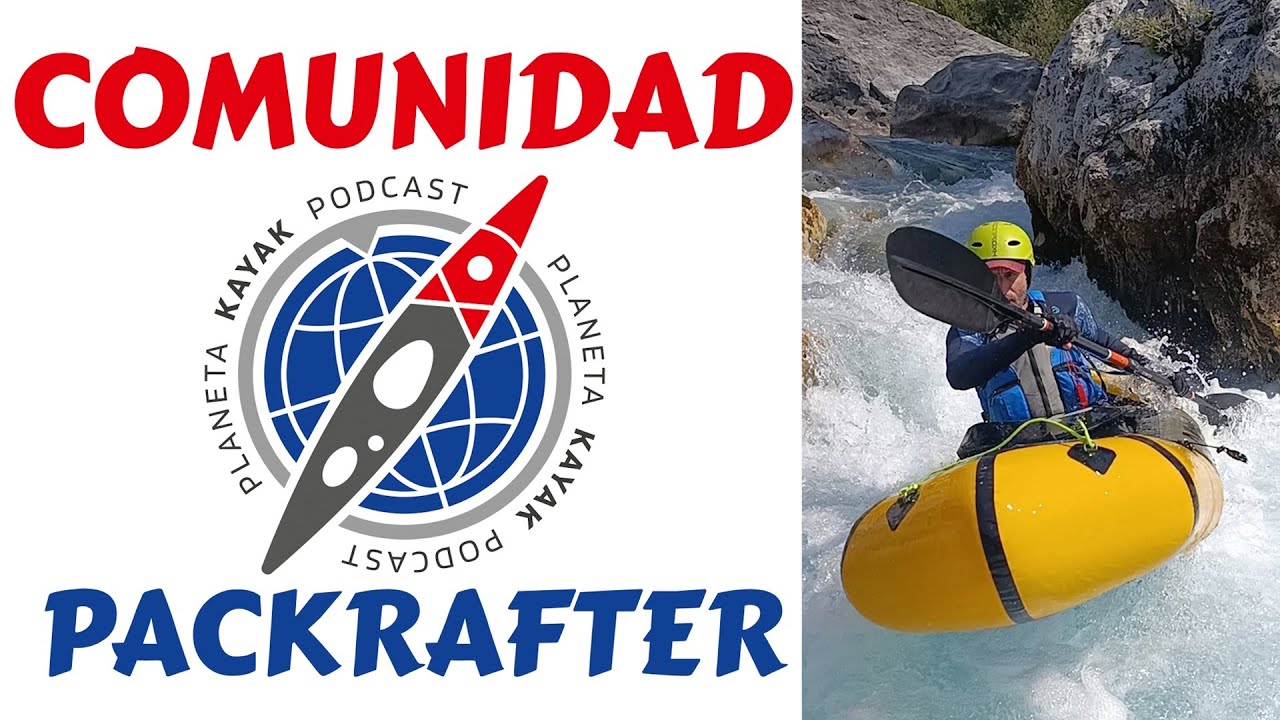 110 COMUNIDAD PACKRAFTER ESPAÑA