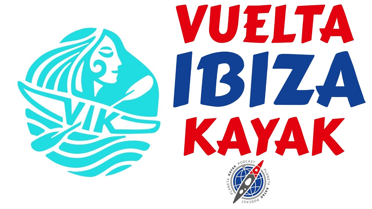117 VUELTA A IBIZA EN KAYAK: UNA AVENTURA PARA DESCONECTAR DE VERDAD